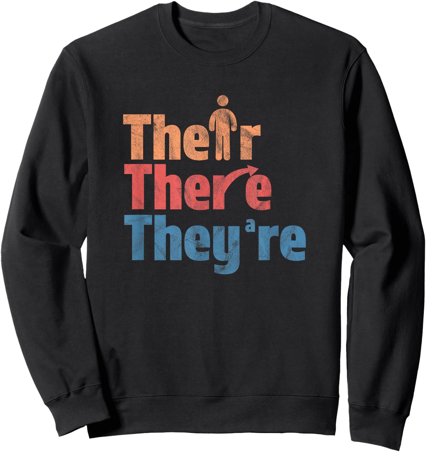 Their There They're Funny English Teacher Gramma Police Men Women Girls Kids Sweatshirt - Sweatshirt | Black
