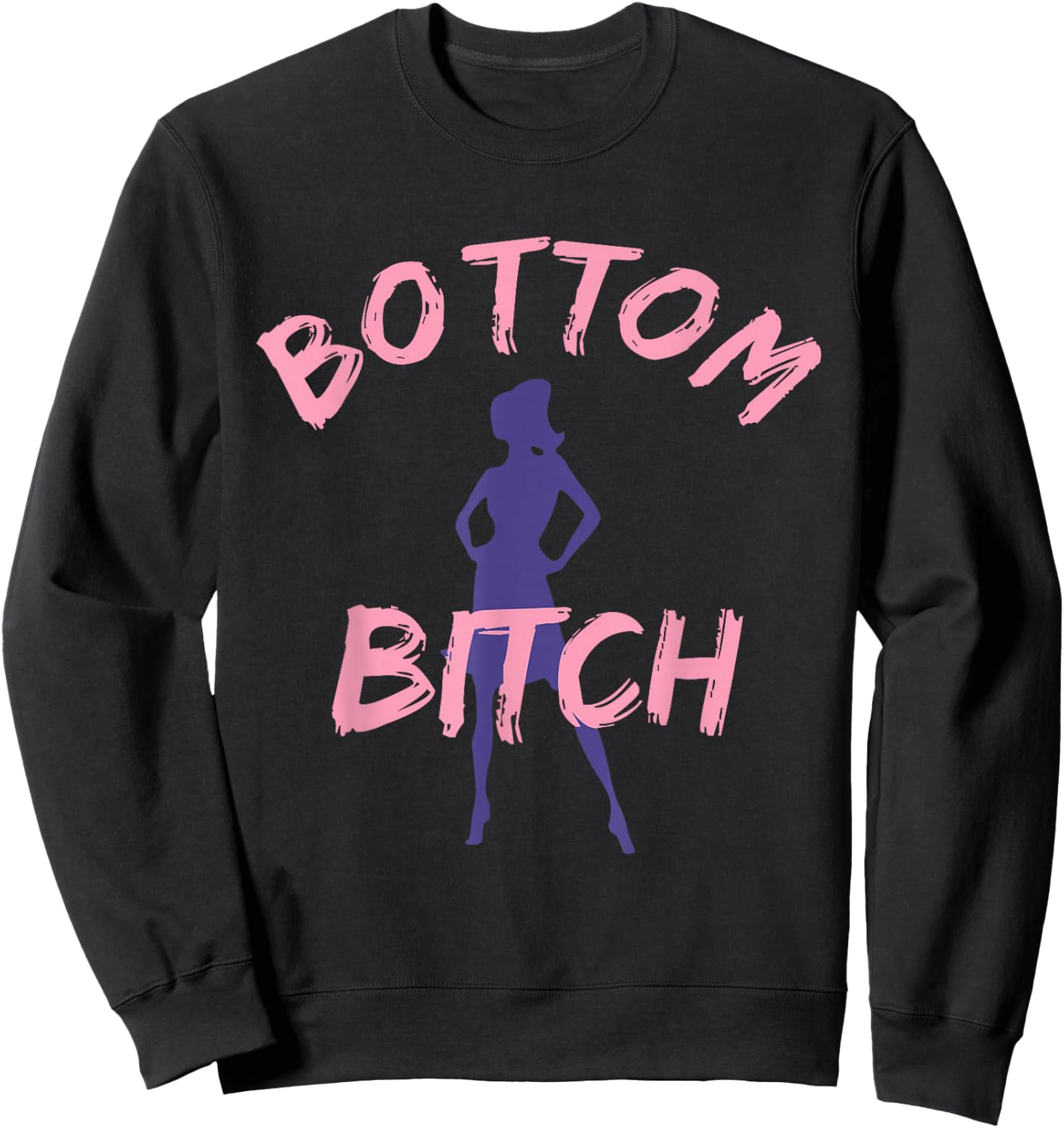 Funny shirts - Bottom Bitch and men Sweatshirt - Sweatshirt | Black