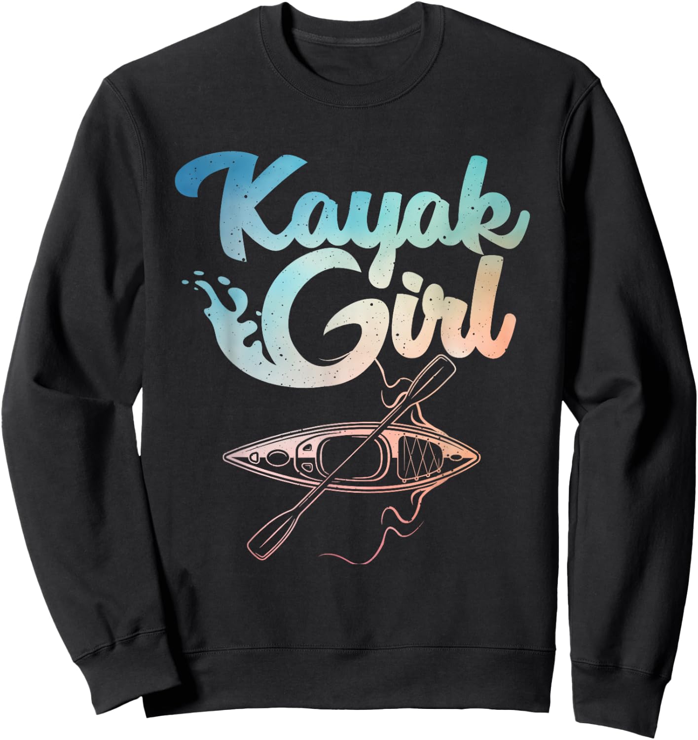 Funny Kayak Girl Art Girls Kayaking Lovers Kayak Sweatshirt - Sweatshirt | Black