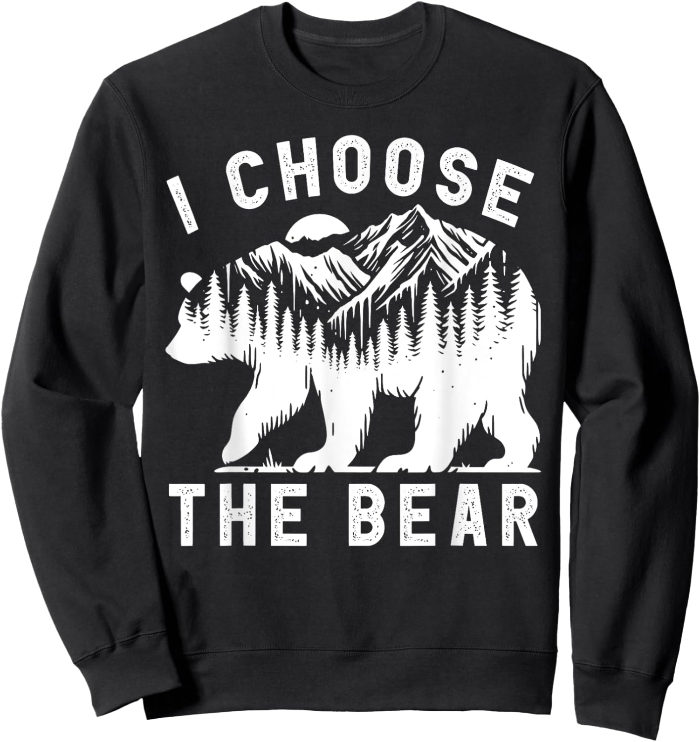 Funny Trending I choose the bear 2024 Bear In The Camp Sweatshirt - Sweatshirt | Black