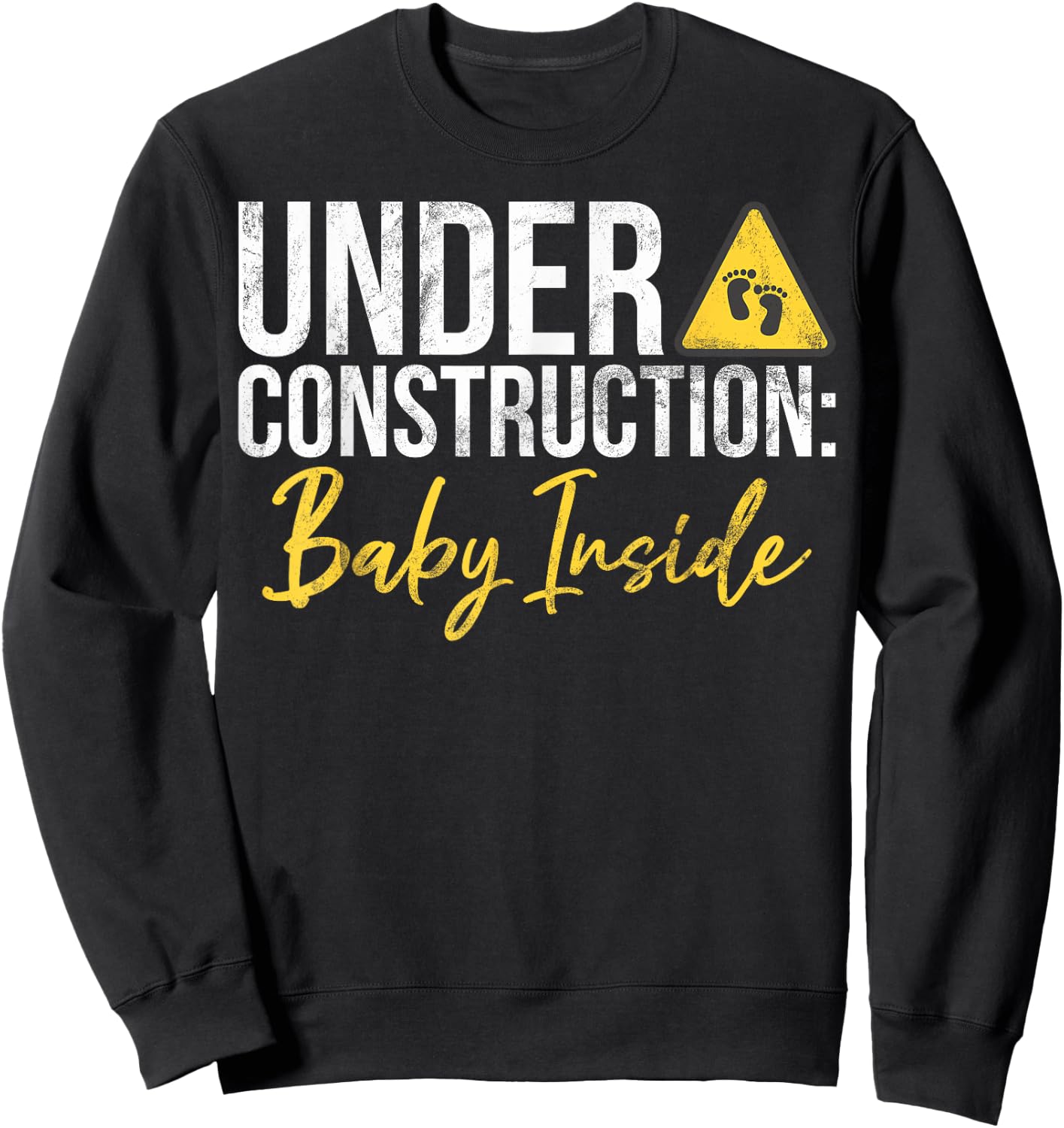 Under Construction Baby Inside Baby Shower Sweatshirt - Sweatshirt | Black