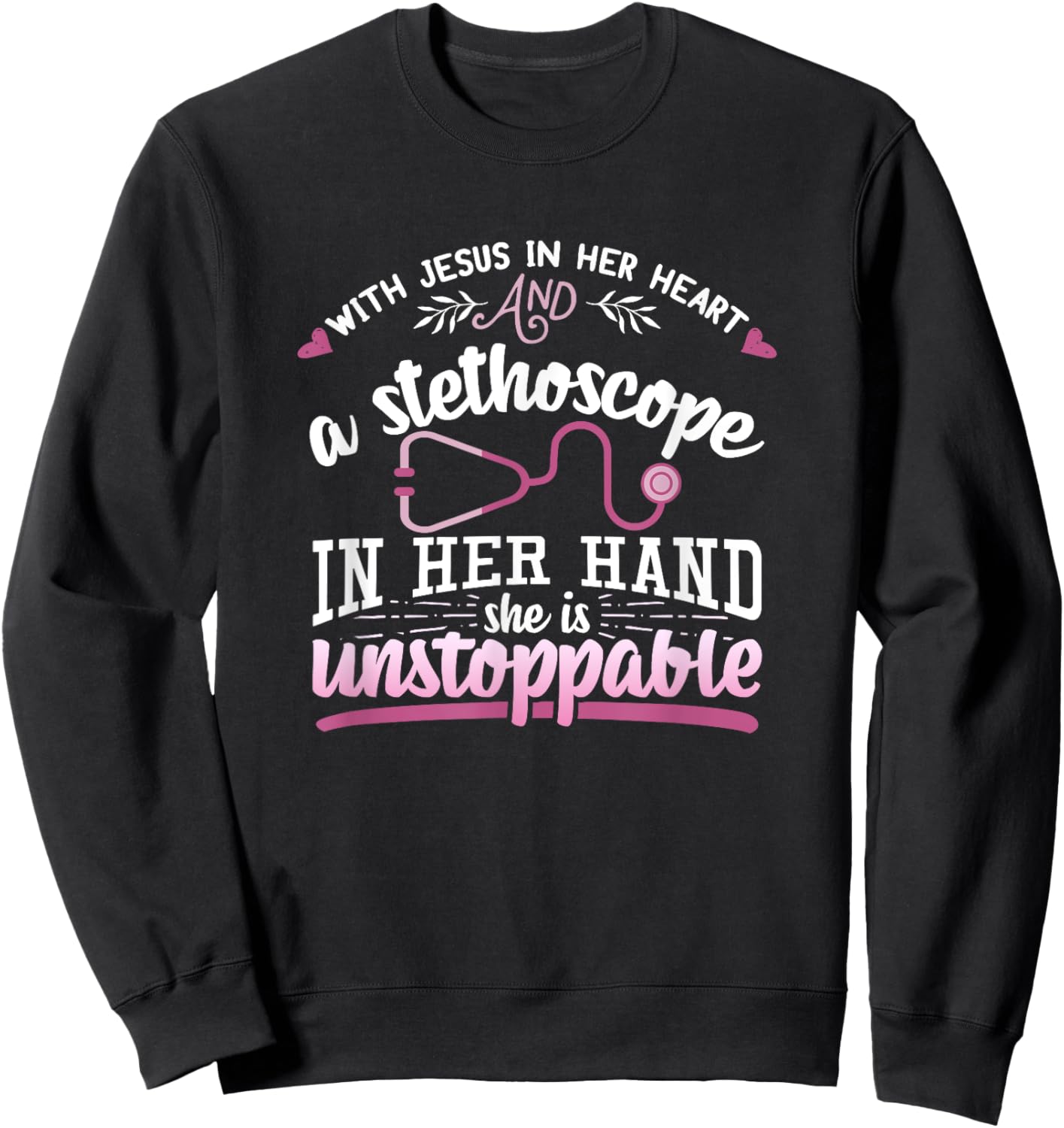 With Jesus In Her Heart Shirt Stethoscope Doctor Nurse Gift Sweatshirt - Sweatshirt | Black