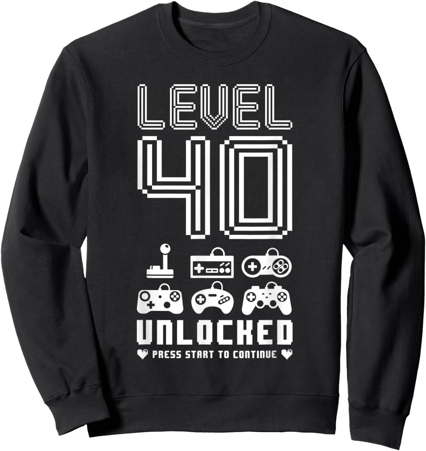Level 40 Unlocked Video Gamer 40th Birthday Gift Sweatshirt - Sweatshirt | Black