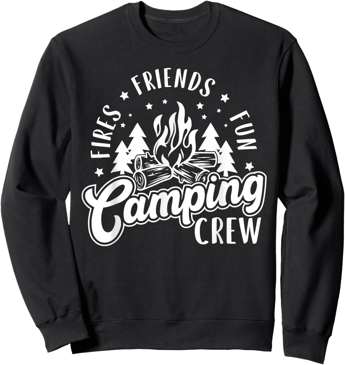 Fires Friends Fun Camping Crew Summer Camp Campfire Vacation Sweatshirt - Sweatshirt | Black