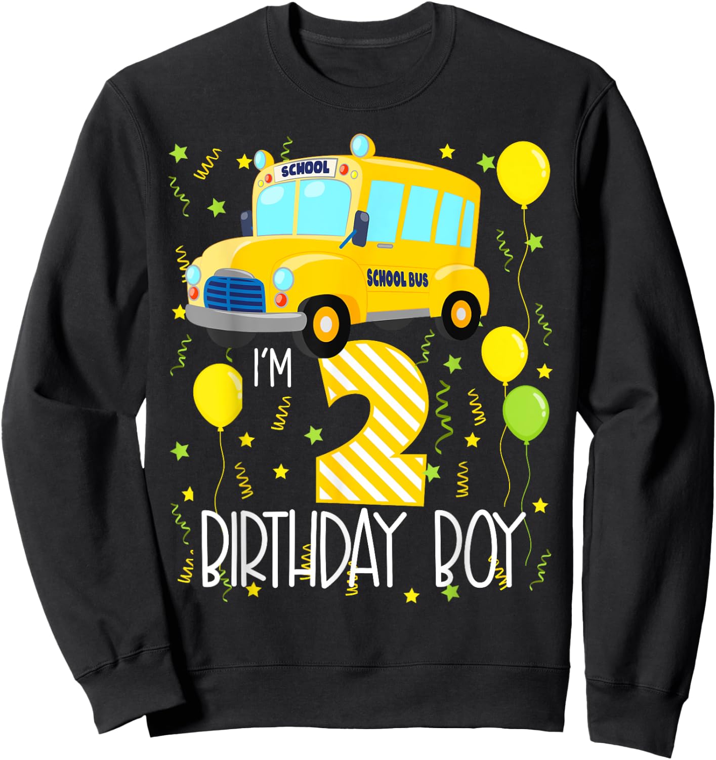 I'm 2 Birthday Boy School Bus Kids 2nd Birthday Party Sweatshirt - Sweatshirt | Black