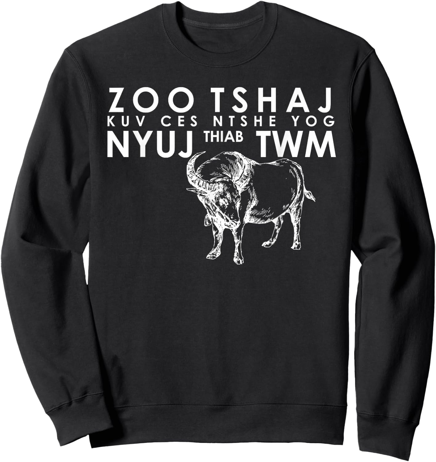 Hmong Handsome or Beautiful T Shirt Cow and Water Buffalo Sweatshirt - Sweatshirt | Black