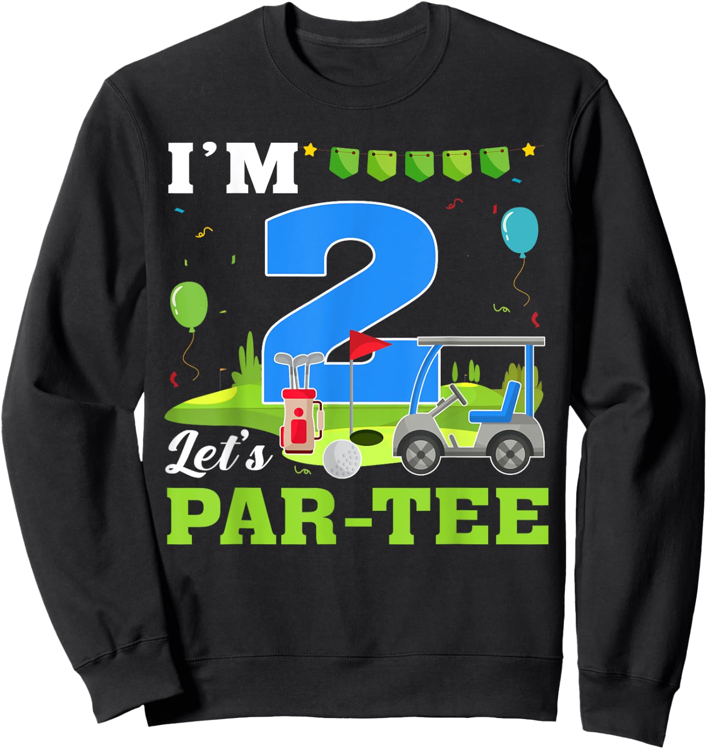 I'm 2 Let's Par- Birthday Golf 2nd Party Sport Kids Sweatshirt - Sweatshirt | Black