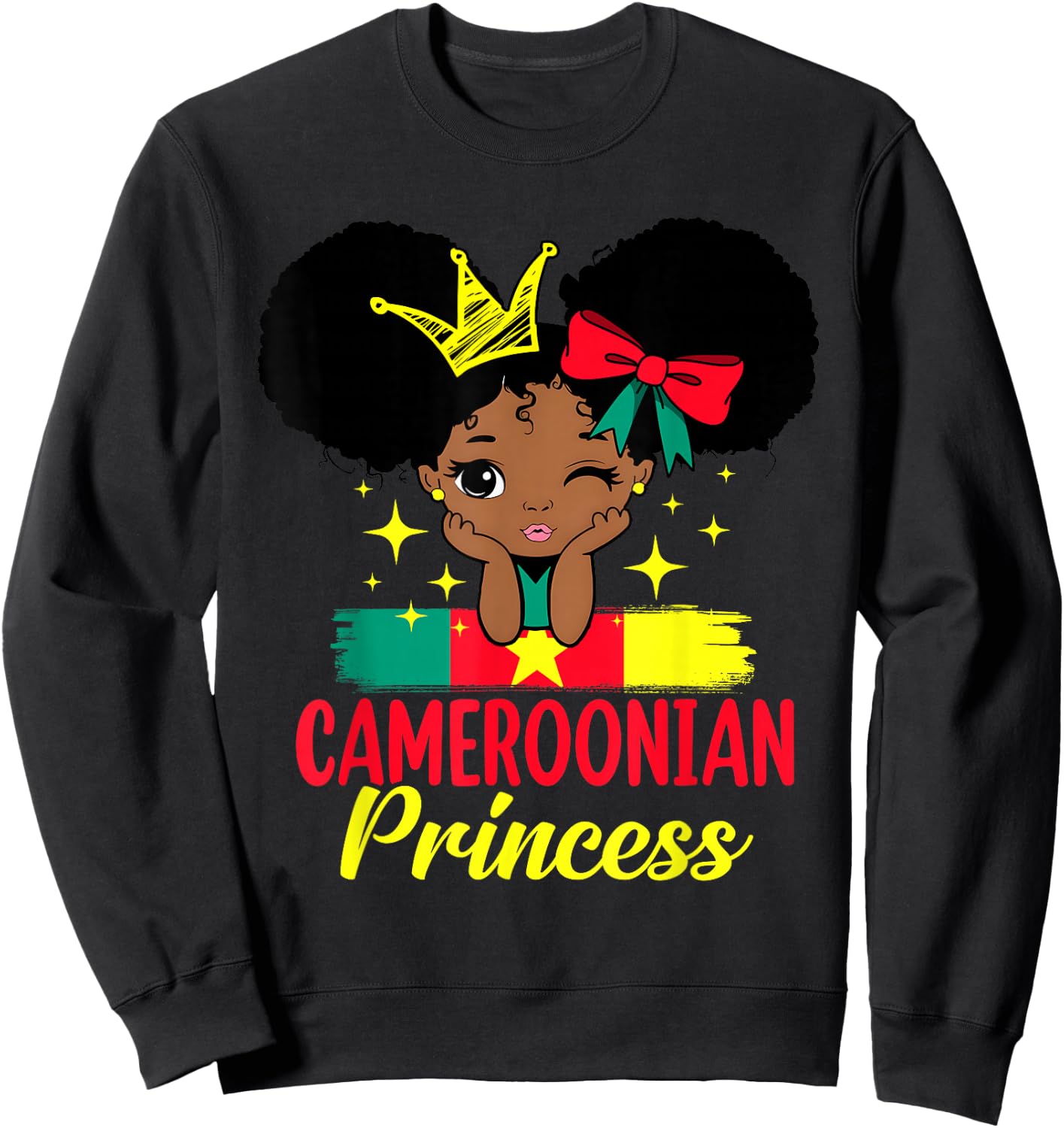 Cameroonian Princess Cameroon Girl Melanin Cameroonian Flag Sweatshirt - Sweatshirt | Black
