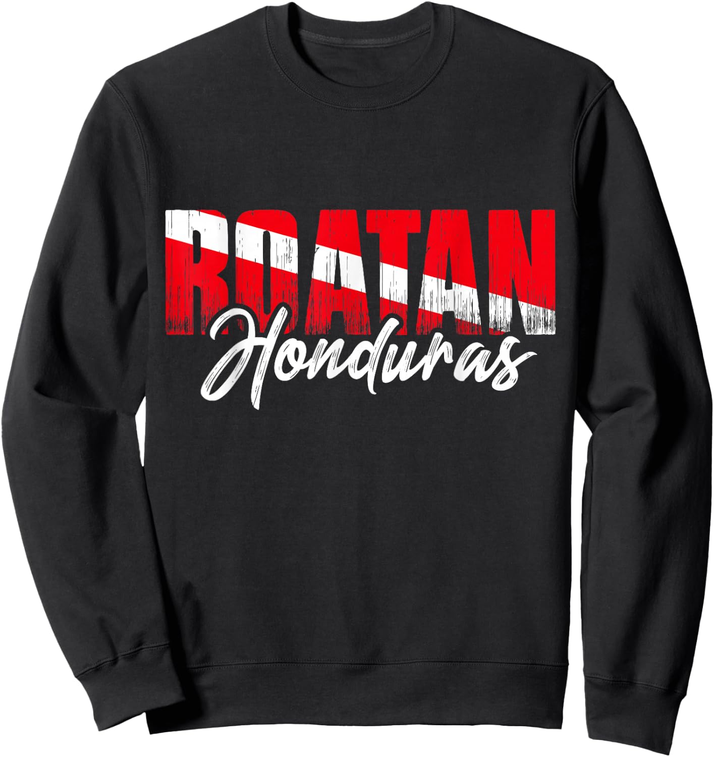 Roatan Honduras Scuba Diver Diving Dive Flag Sweatshirt - Sweatshirt | Black