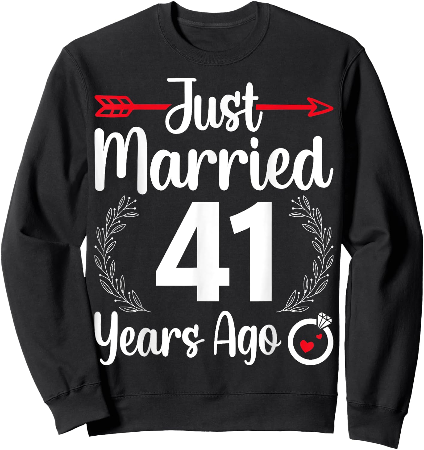 Just Married 41 Years Ago - Husband Wife 41th Anniversary Sweatshirt - Sweatshirt | Black