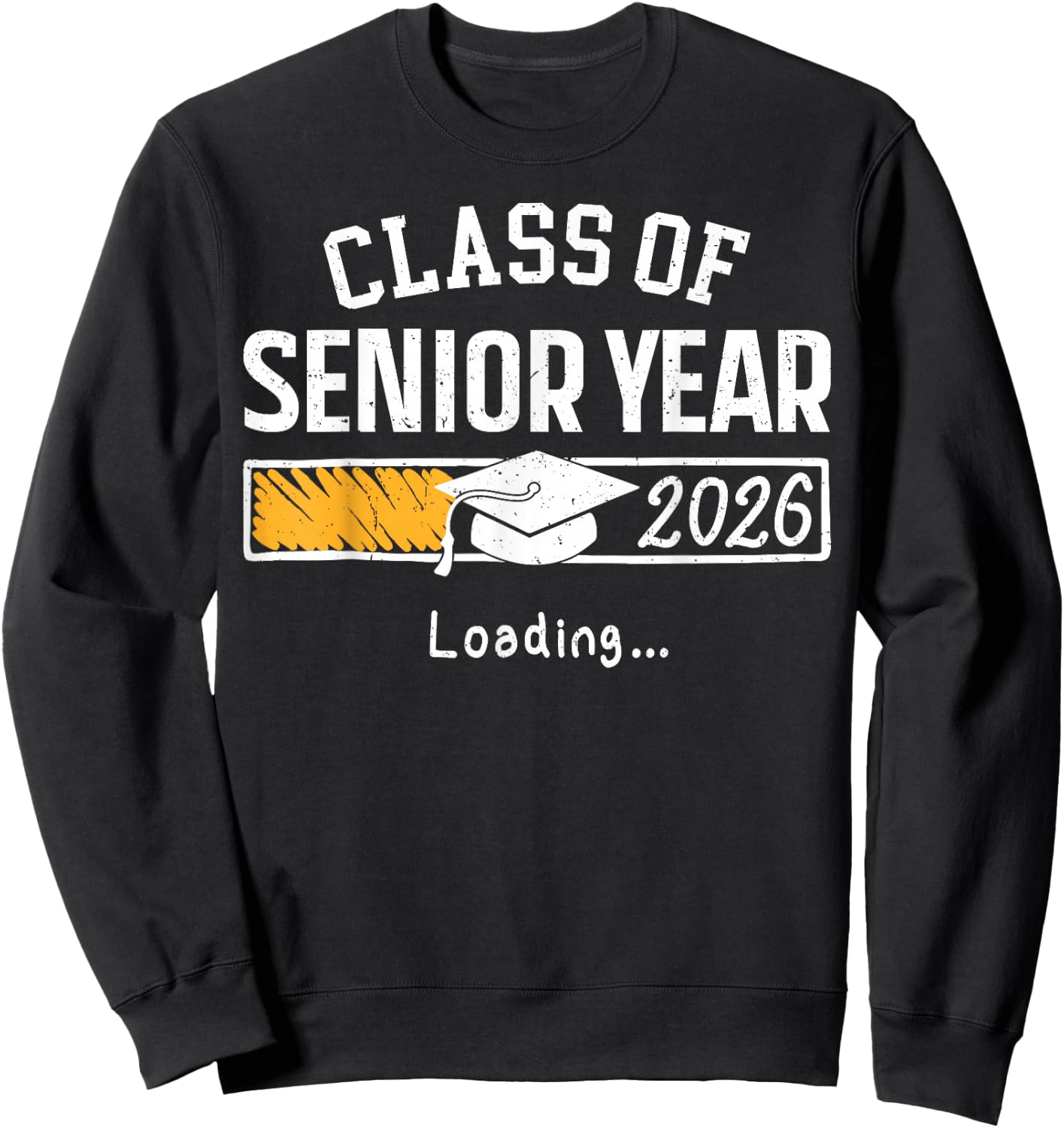 Class of 2026 Senior Year Loading Funny Senior 2026 Sweatshirt - Sweatshirt | Black