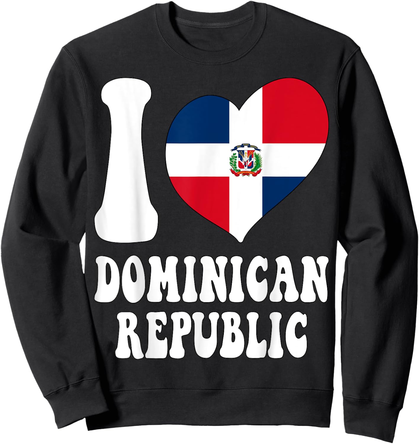 I Love Santo Domingo I Love Dominican Republic Flag Heart Sweatshirt - Sweatshirt | Black