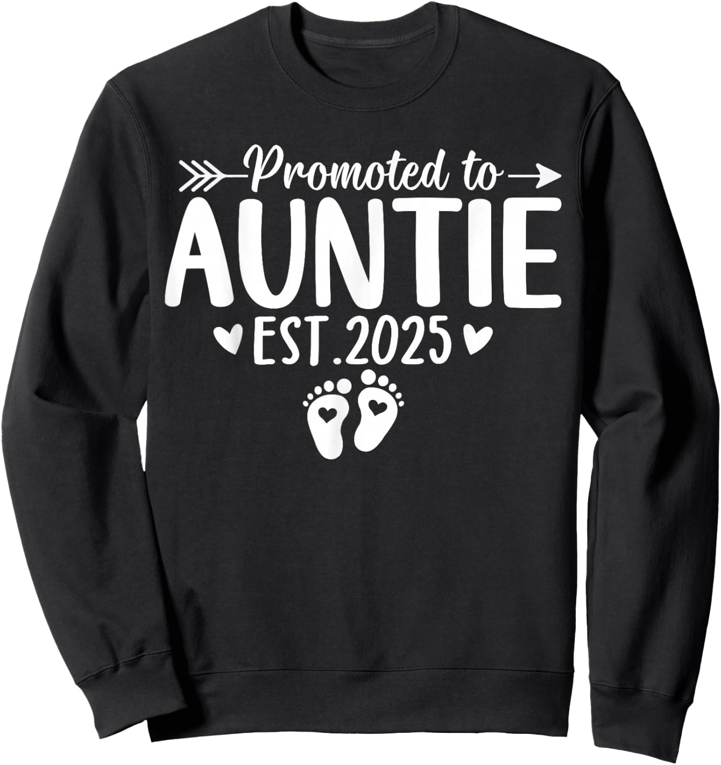 Promoted to Auntie Est 2025 Soon To Be New Aunt Baby Reveal Sweatshirt - Sweatshirt | Black
