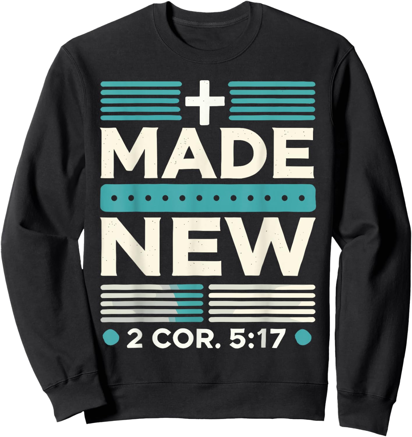 Made New Baptism Shirt Christian Shirts For Youth Baptized Sweatshirt - Sweatshirt | Black