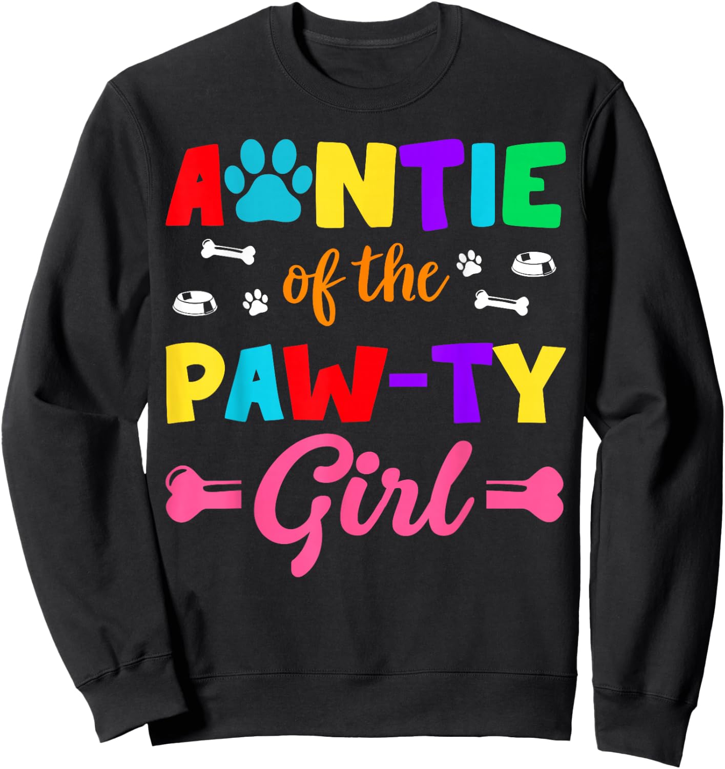 Auntie Of The Paw-ty Girl Dog Family Matching Party Sweatshirt - Sweatshirt | Black