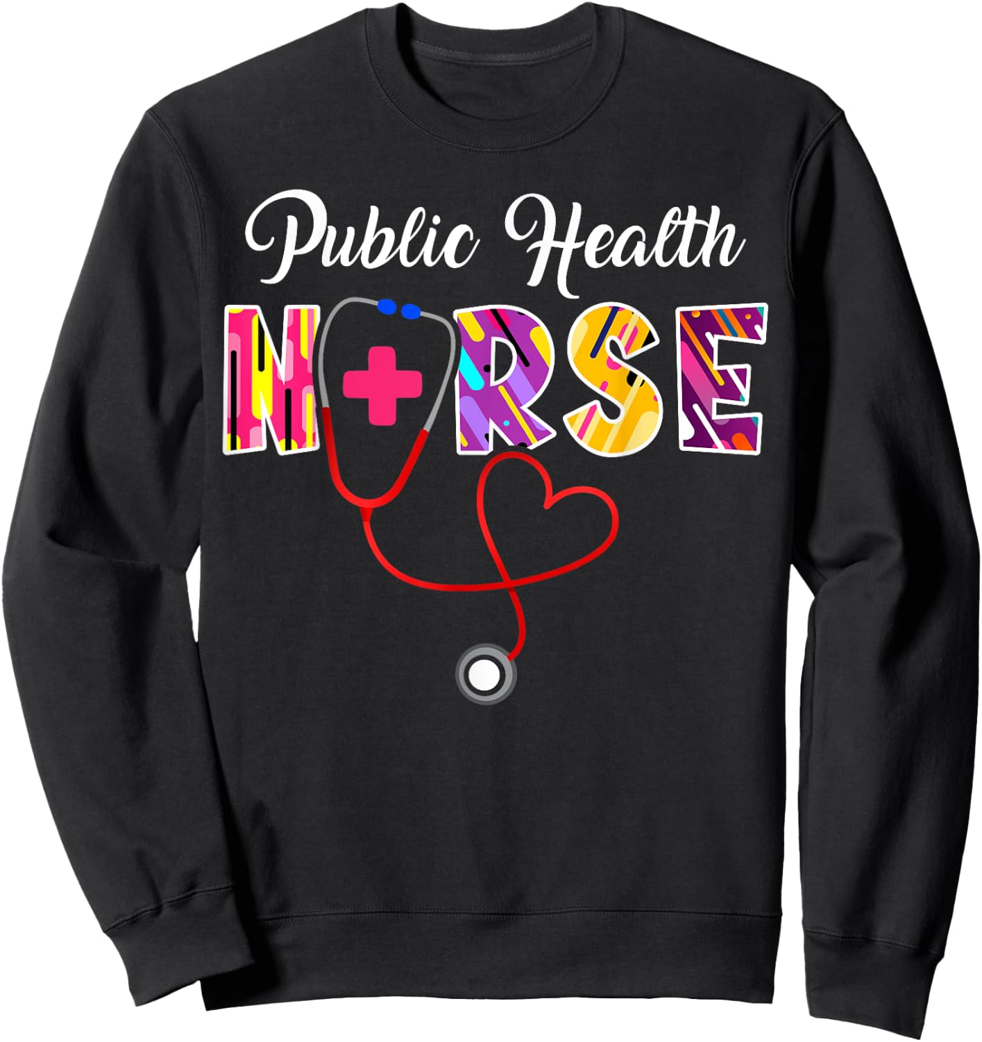 Public Health Nurse Stethoscope Sweatshirt - Sweatshirt | Black