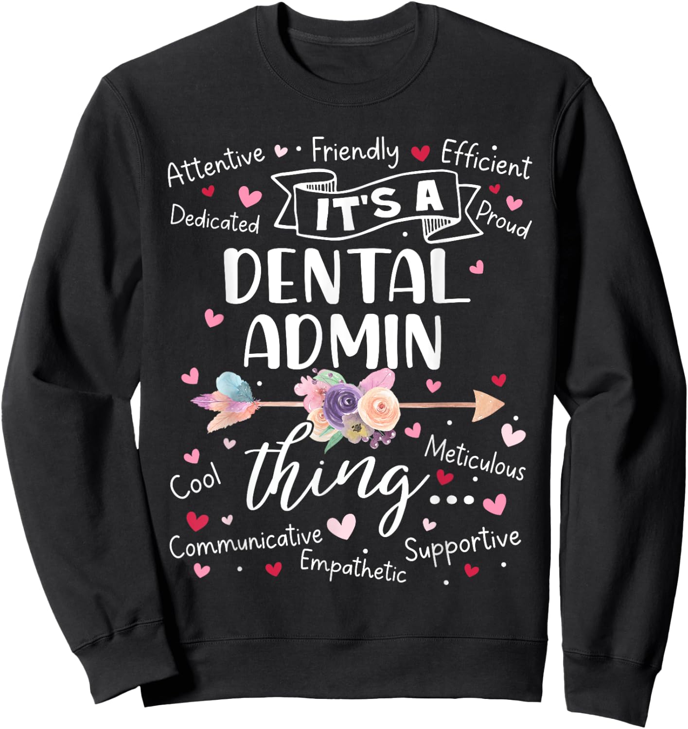 Dental Admin Squad Team Crew Mother's Day Women Girls Sweatshirt - Sweatshirt | Black