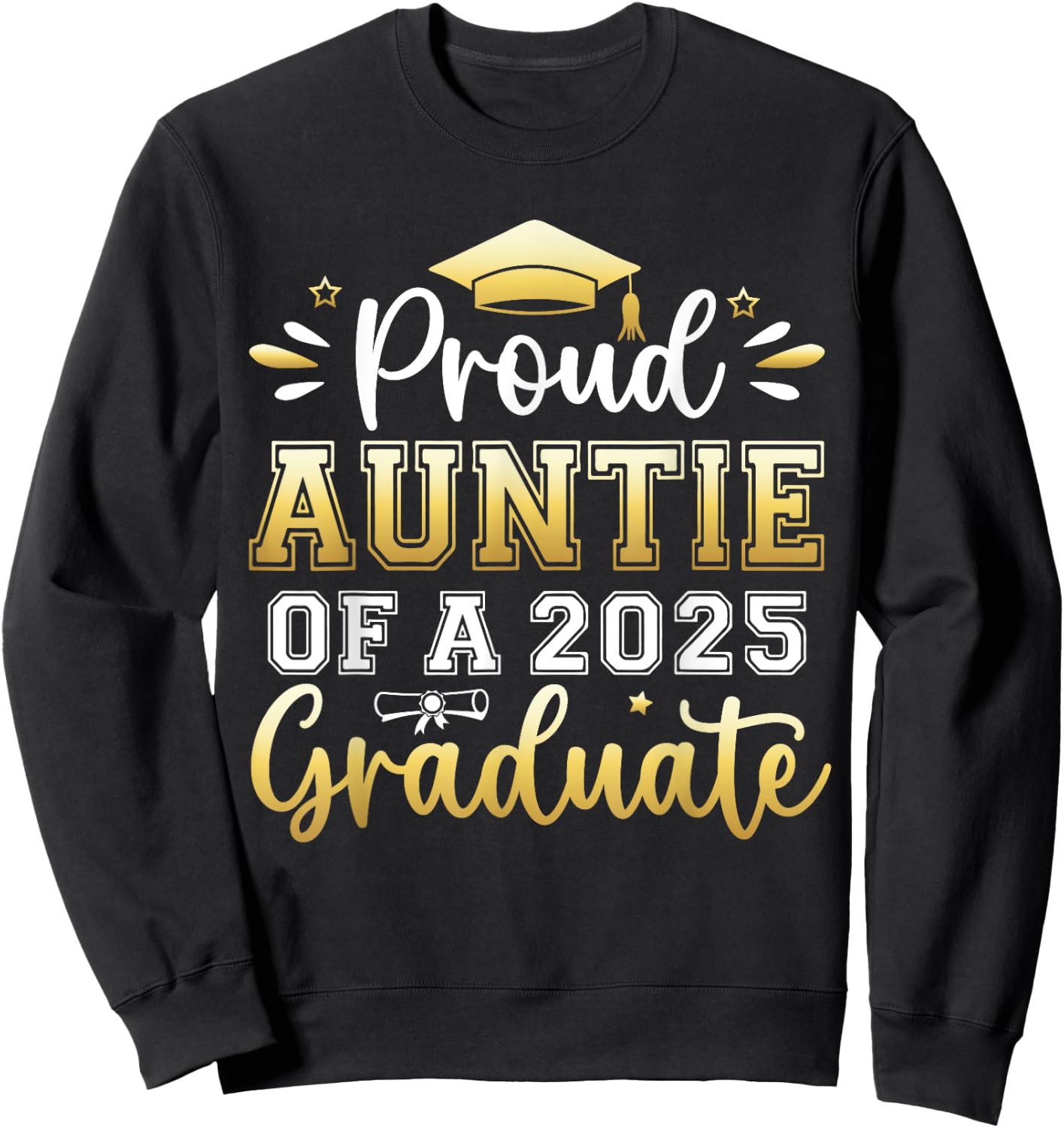 Proud Auntie of a 2025 Graduate Senior Graduation Women Sweatshirt - Sweatshirt | Black