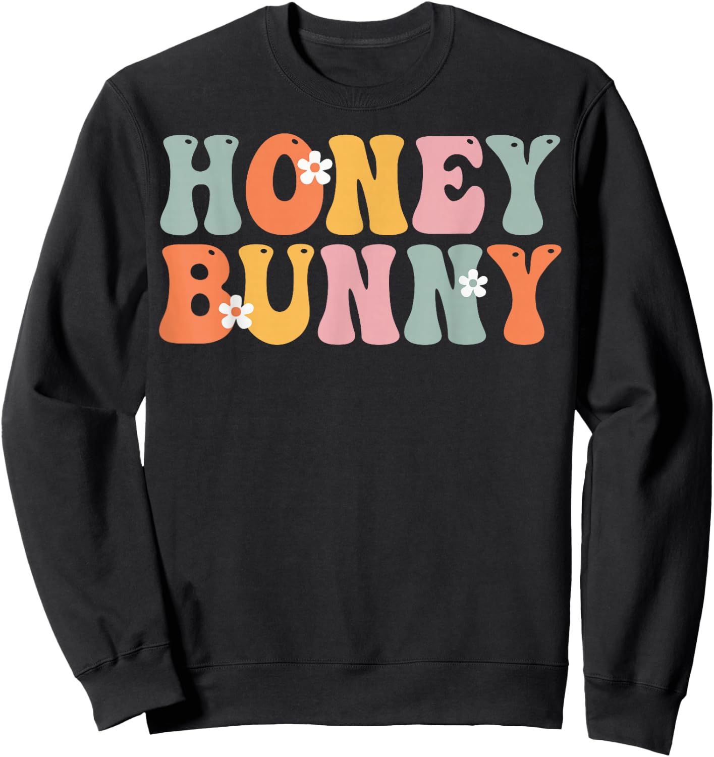 HONEY BUNNY Retro Groovy Mom Cute Mother's Day Funny Grandma Sweatshirt - Sweatshirt | Black