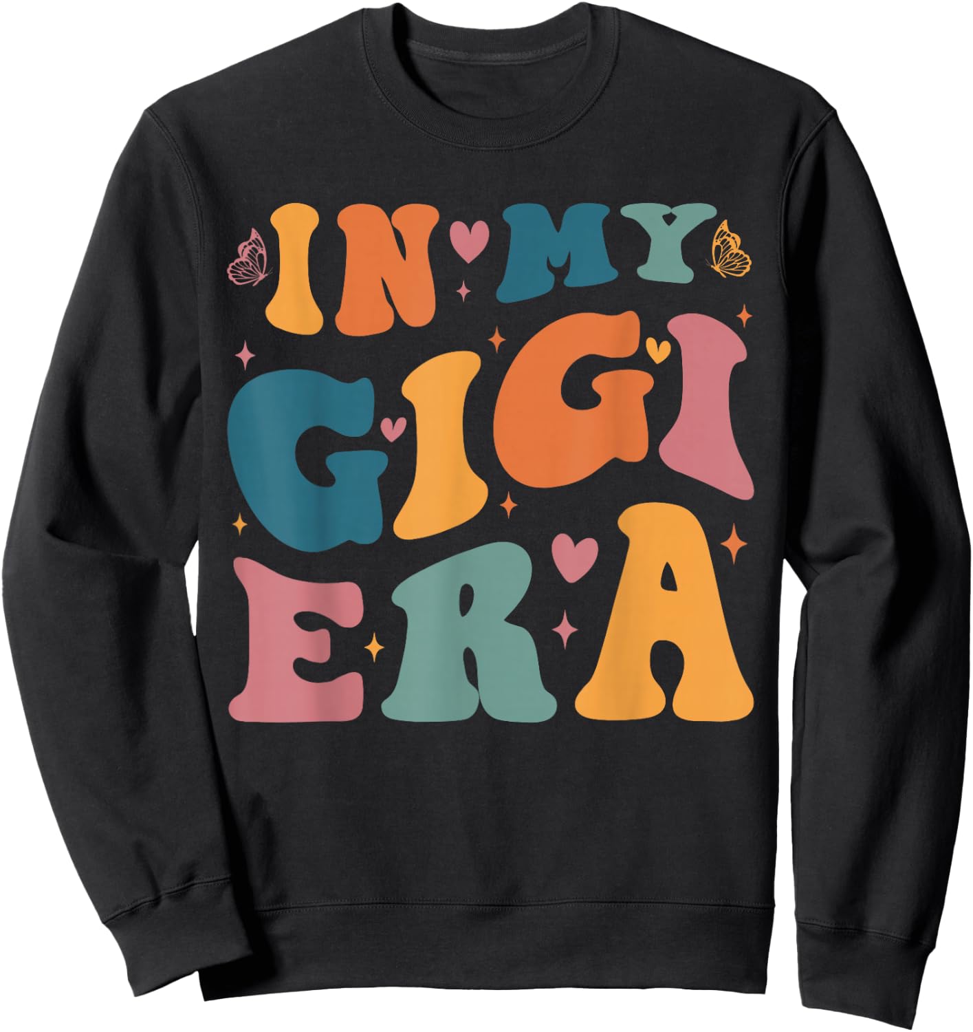 In My Gigi Era Mom Baby Announcement for Grandma Mothers Day , Small, Black Sweatshirt - Sweatshirt | Black