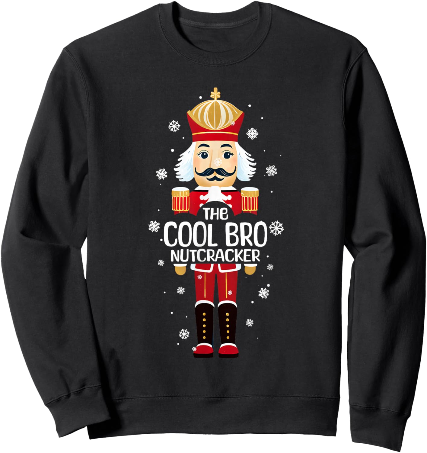 Cool Bro Nutcracker Funny Christmas Family Matching Pajama Sweatshirt - Sweatshirt | Black