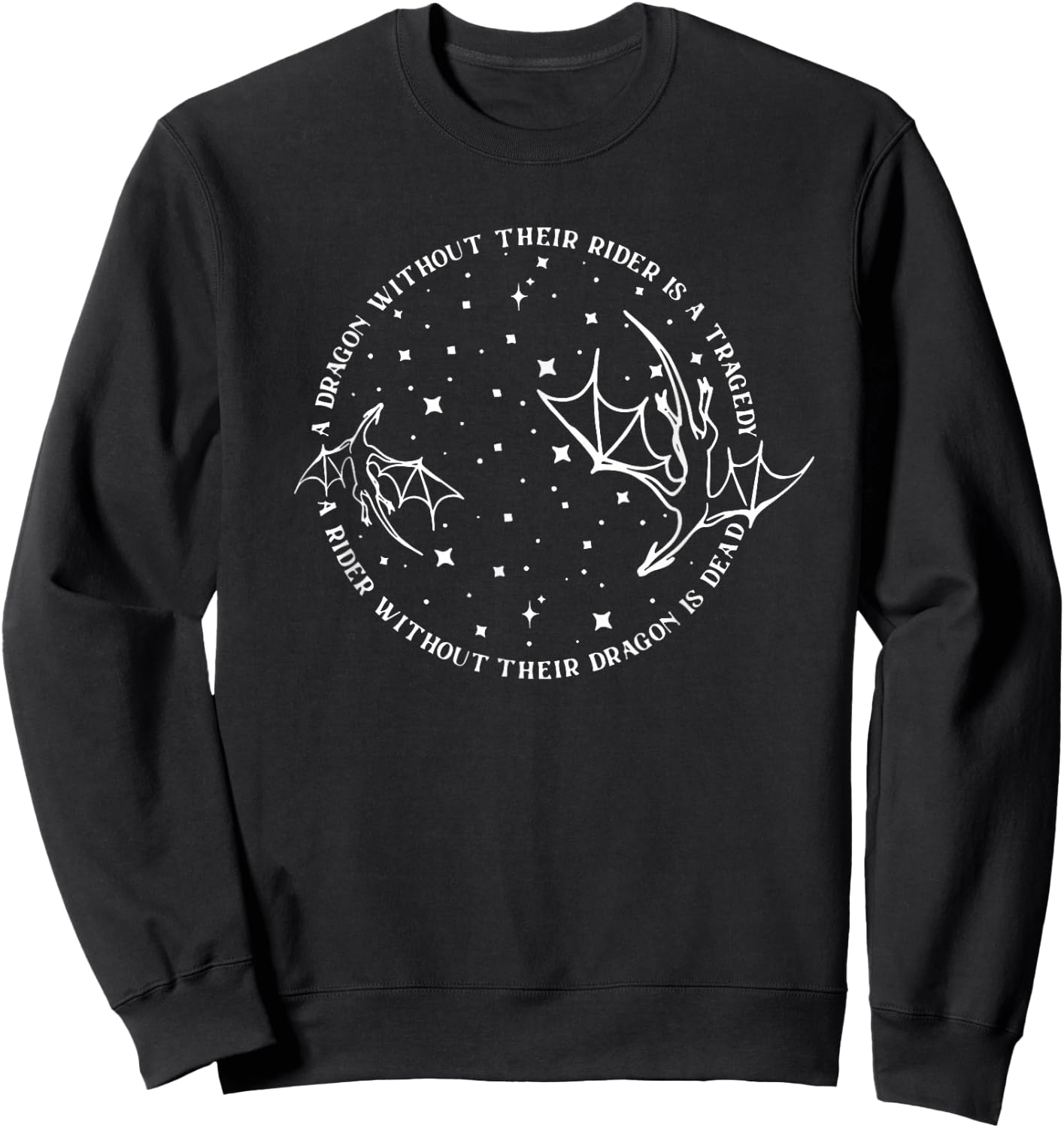 A Dragon Without Their Rider Is A Tragedy , Small, Black Sweatshirt - Sweatshirt | Black