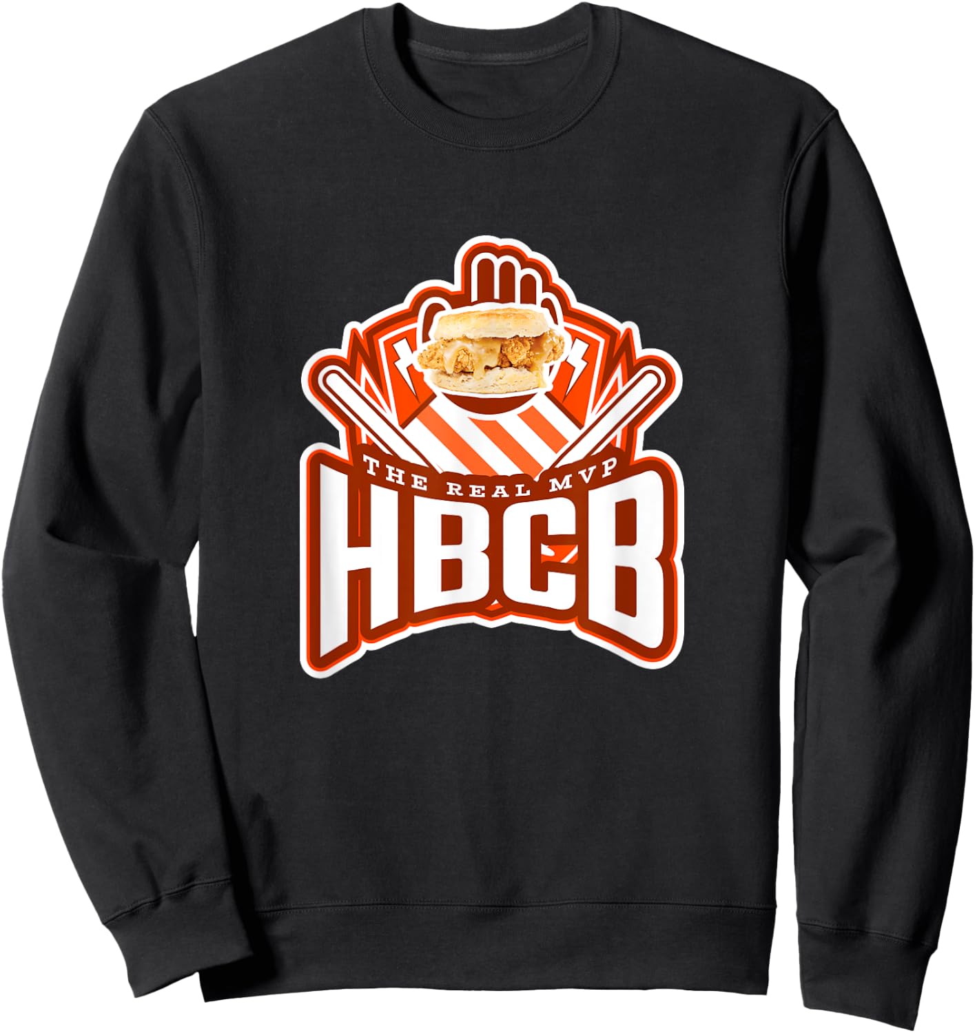 Honey Butter Chicken Biscuit HBCB The Real MVP Sweatshirt - Sweatshirt | Black