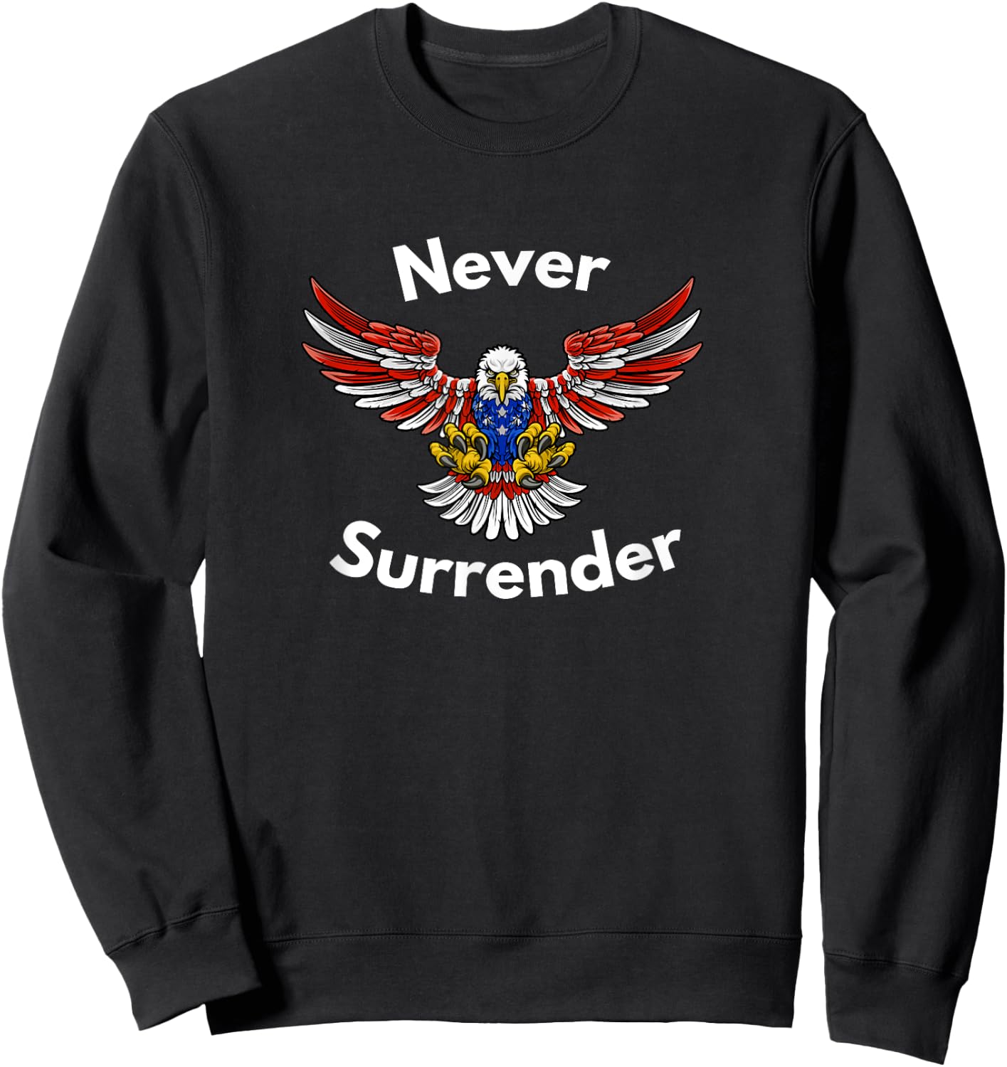 Never Surrender Funny Pro-Trump Sweatshirt - Sweatshirt | Black