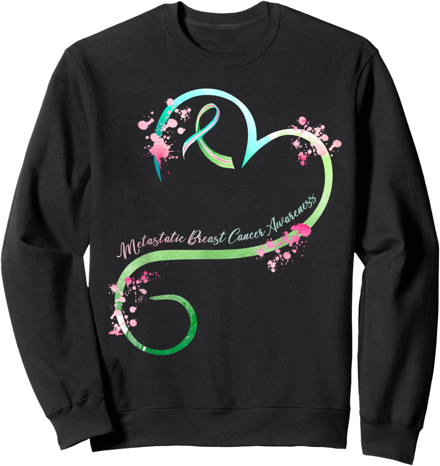 Metastatic Breast Cancer Awareness Heart Gifts Sweatshirt - Sweatshirt | Black