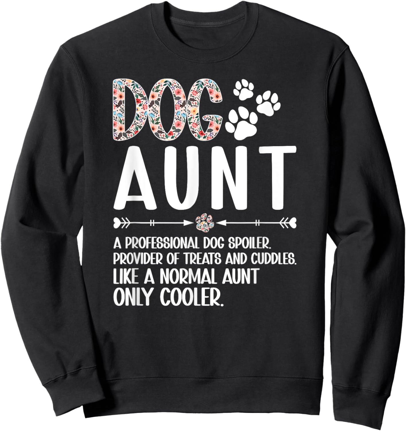 Dog Aunt Definition Dog Lover Aunt Dog Auntie Sweatshirt - Sweatshirt | Black