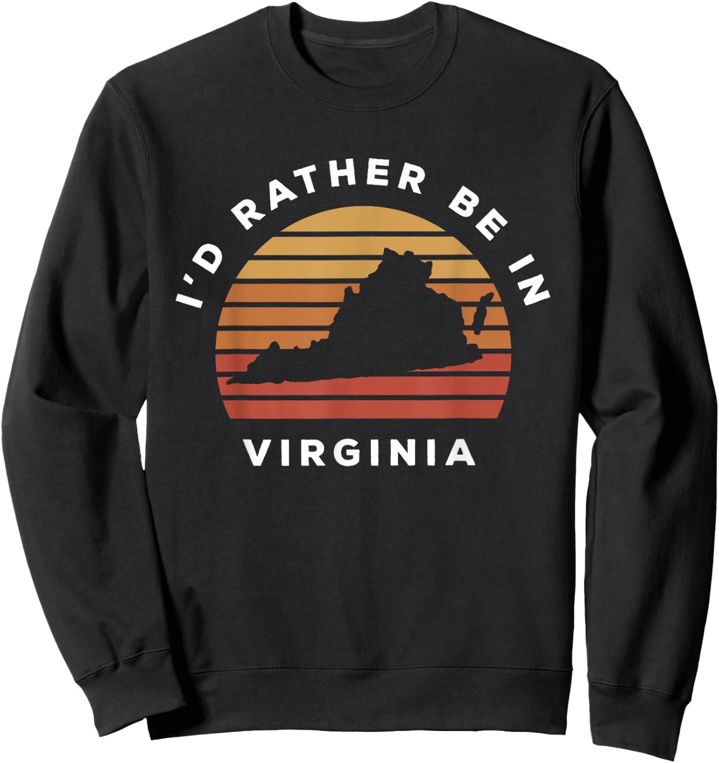 I'd Rather Be In Virginia Sweatshirt - Sweatshirt | Black
