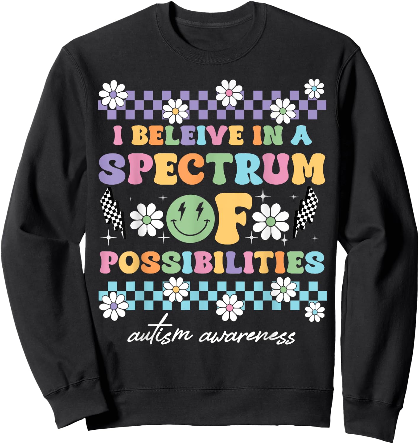 I Believe In A Spectrum Of Possibilities Sweatshirt - Sweatshirt | Black