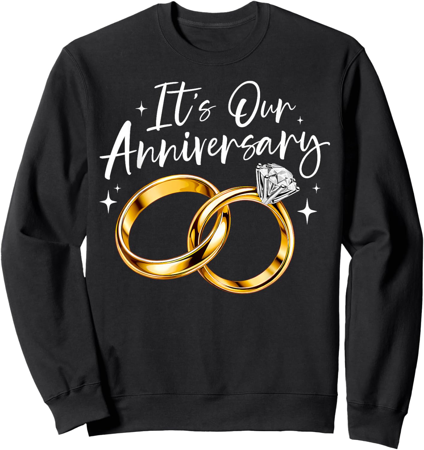 It's Our Anniversary Marriage Couple Wife Husband Matching Sweatshirt - Sweatshirt | Black