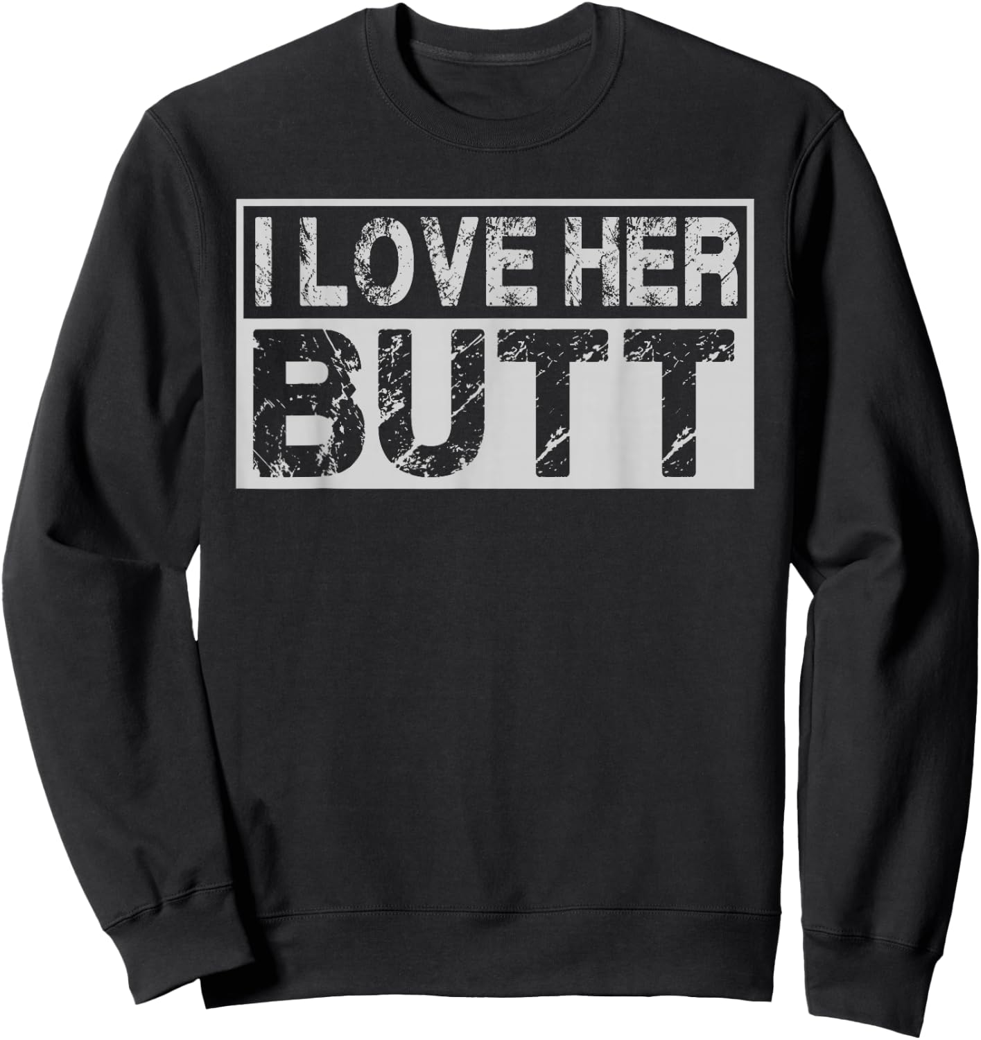 I Love His Beard Her Butt Matching Couples Compliment 2PCS Sweatshirt - Sweatshirt | Black