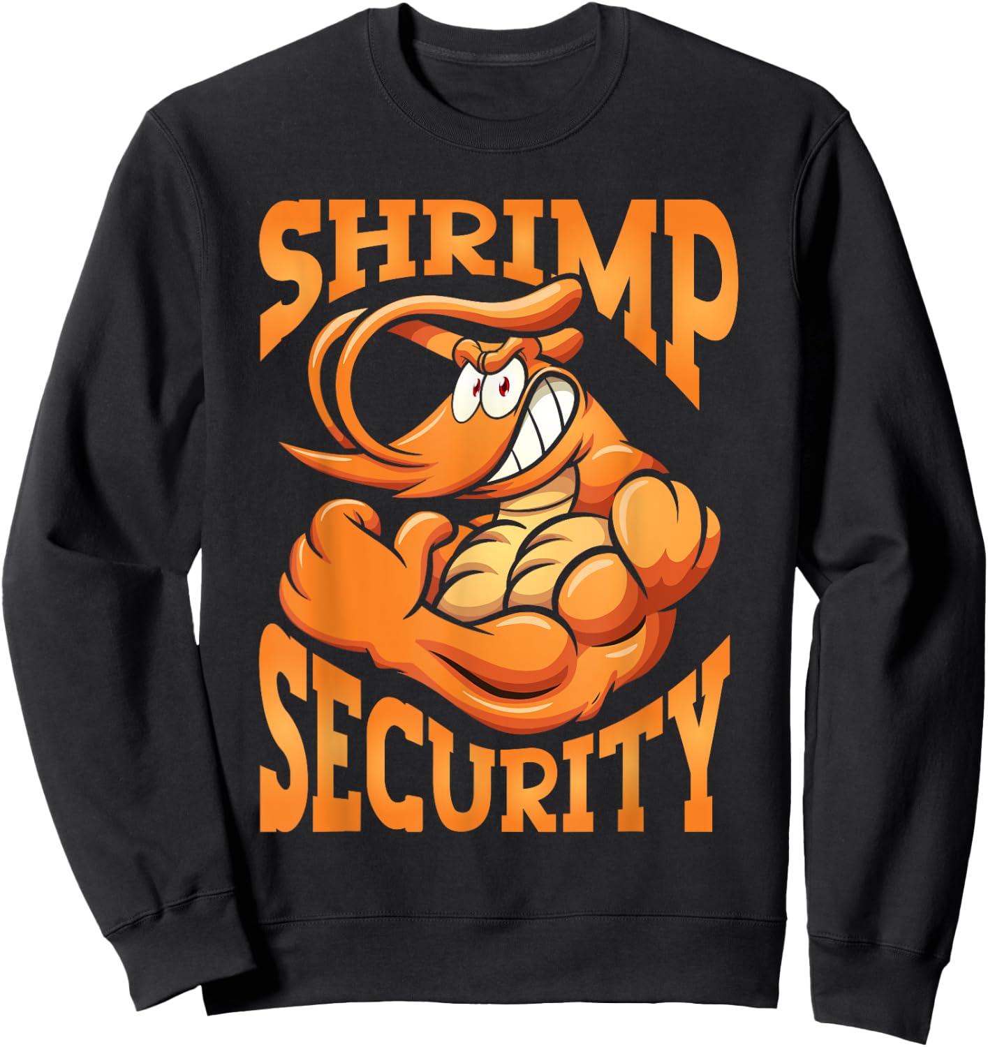 Ocean Shrimp Lover Shrimp Security Sweatshirt - Sweatshirt | Black