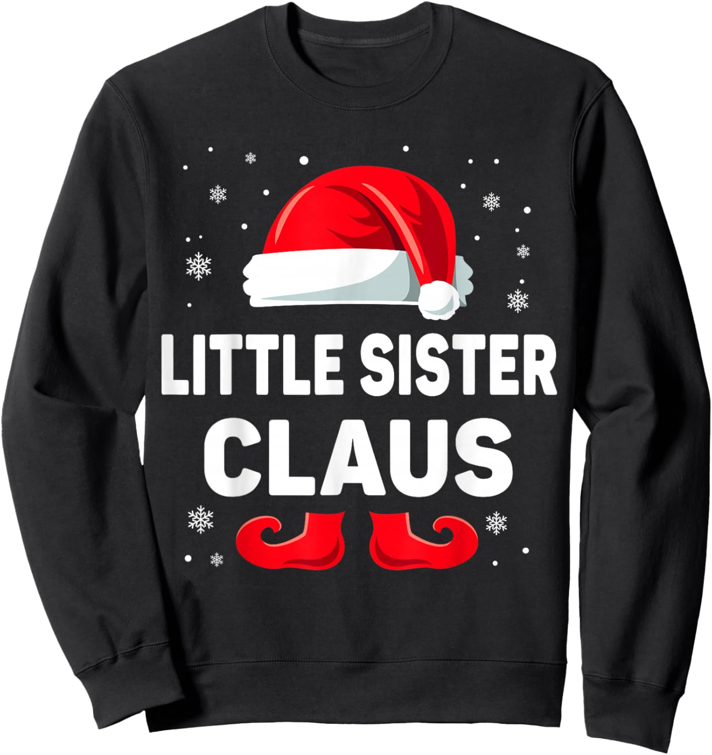 Little Sister Claus Christmas Matching Family Group Xmas Sweatshirt - Sweatshirt | Black