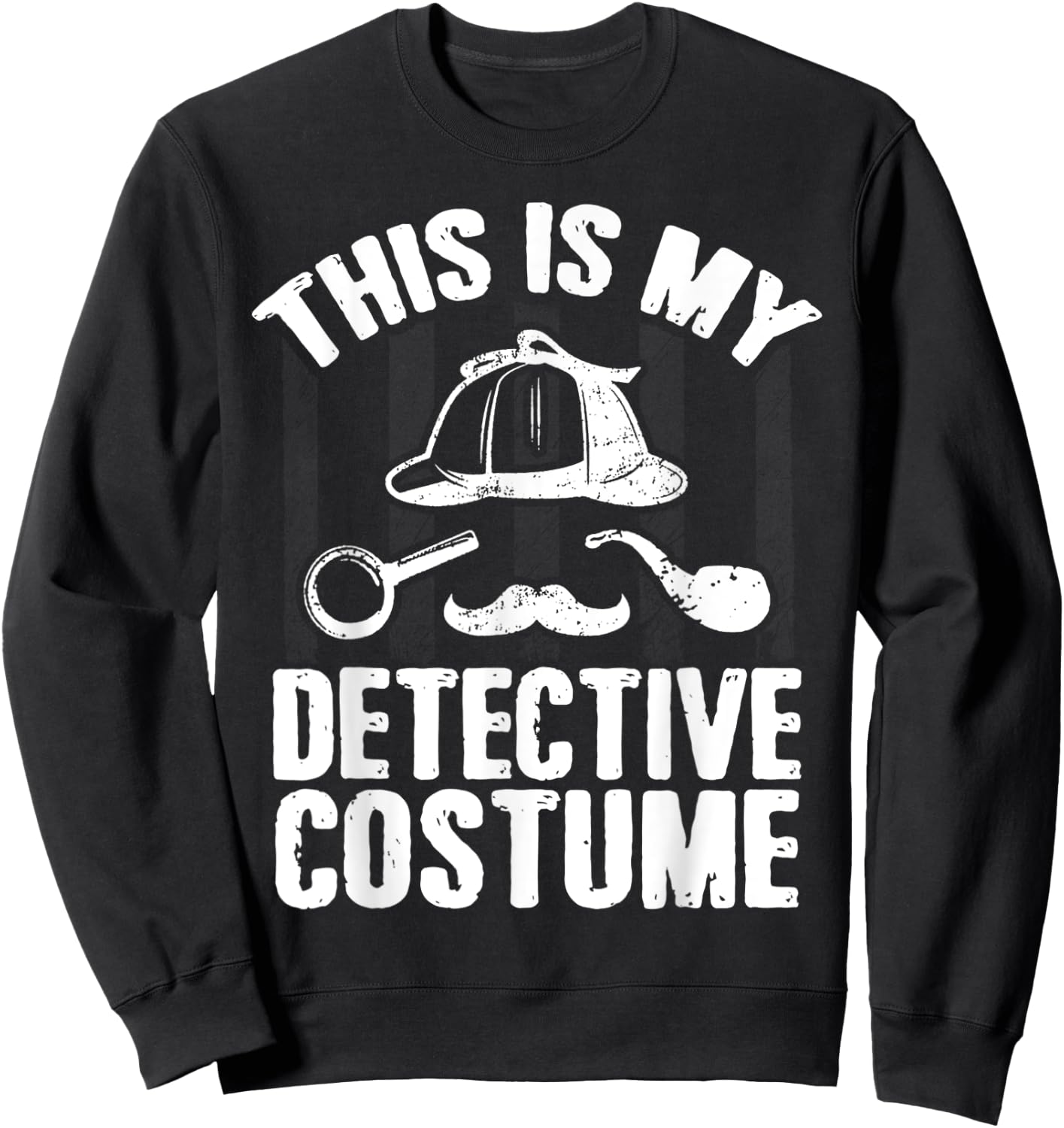This Is My Detective Costume Detective Lovers Men Women Sweatshirt - Sweatshirt | Black