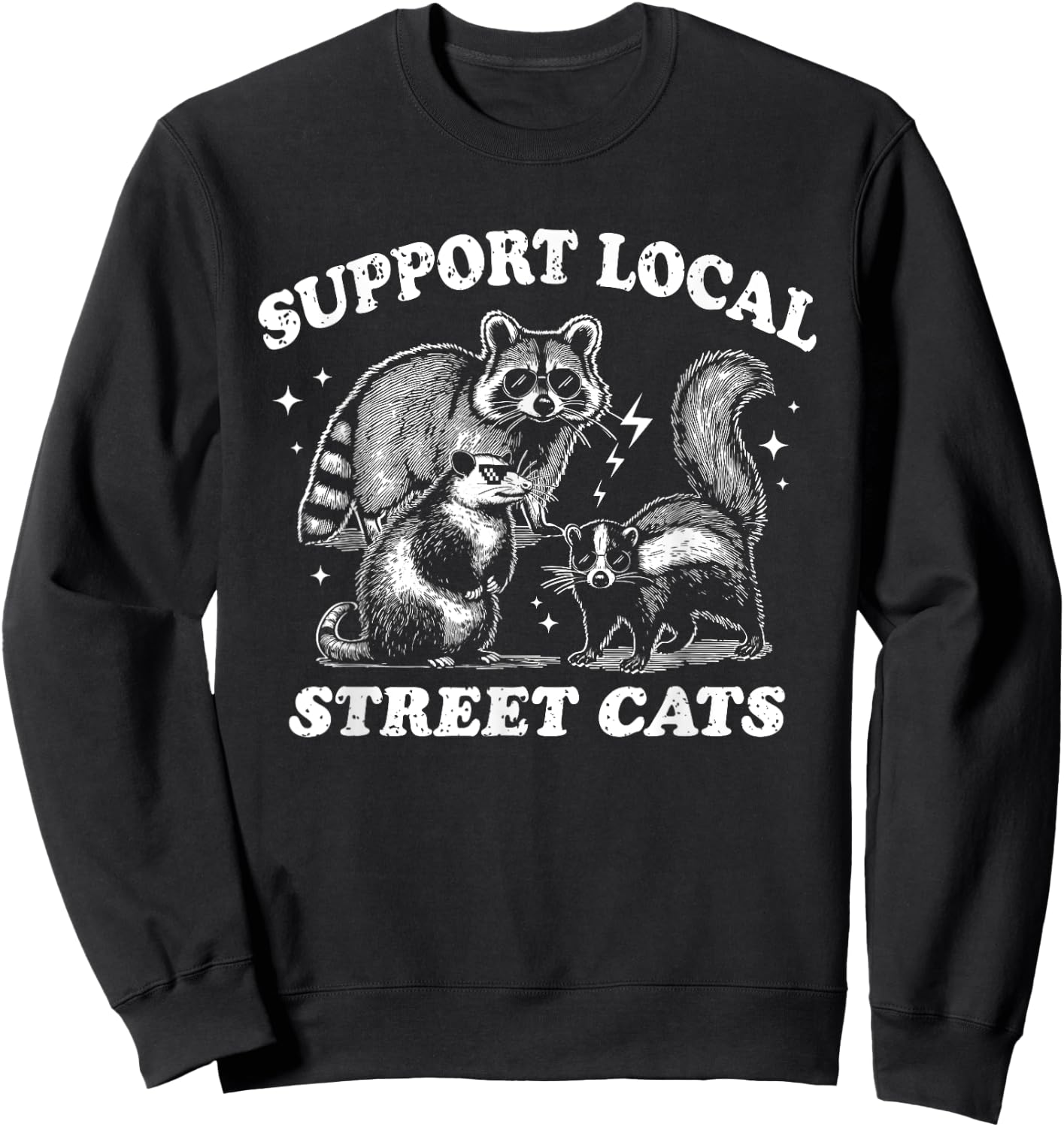 Support Local Street Cats Nocturnal Animal Sweatshirt - Sweatshirt | Black