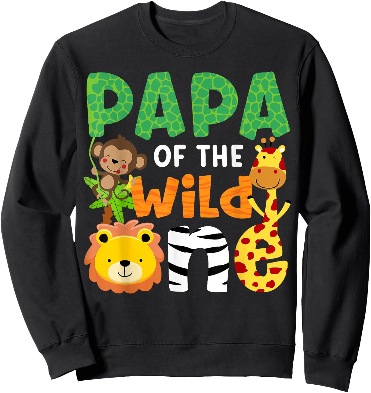 Papa of the Wild One Zoo Theme Bday Safari Jungle Animals Sweatshirt - Sweatshirt | Black