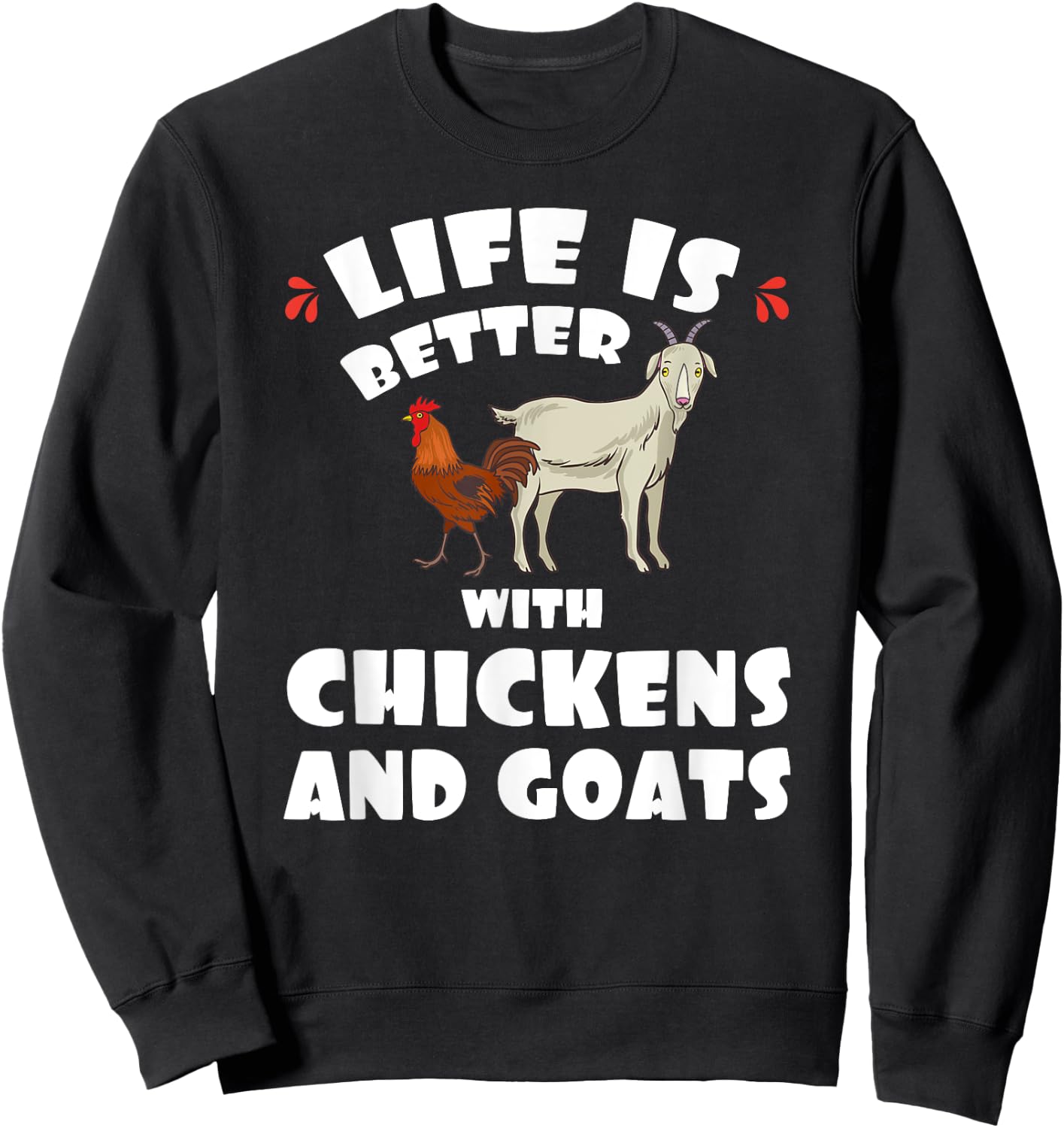 Goat and Chicken Funny Animals Farms Sweatshirt - Sweatshirt | Black