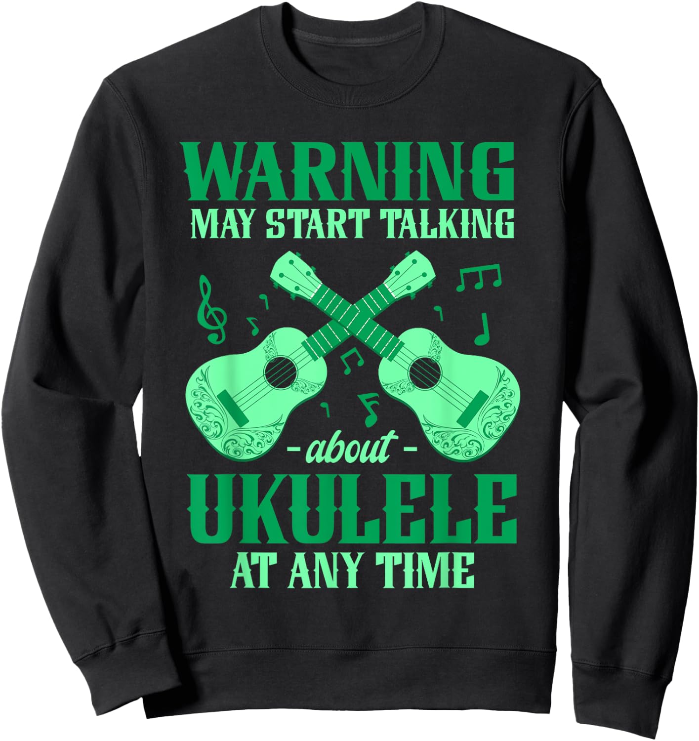 Guitarist Ukelele May Start Talking About Ukulele Sweatshirt - Sweatshirt | Black