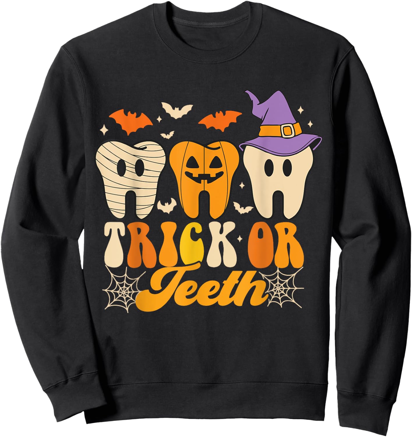 Trick Or Teeth Halloween Costumes Dental Assistant Dentist Sweatshirt - Sweatshirt | Black