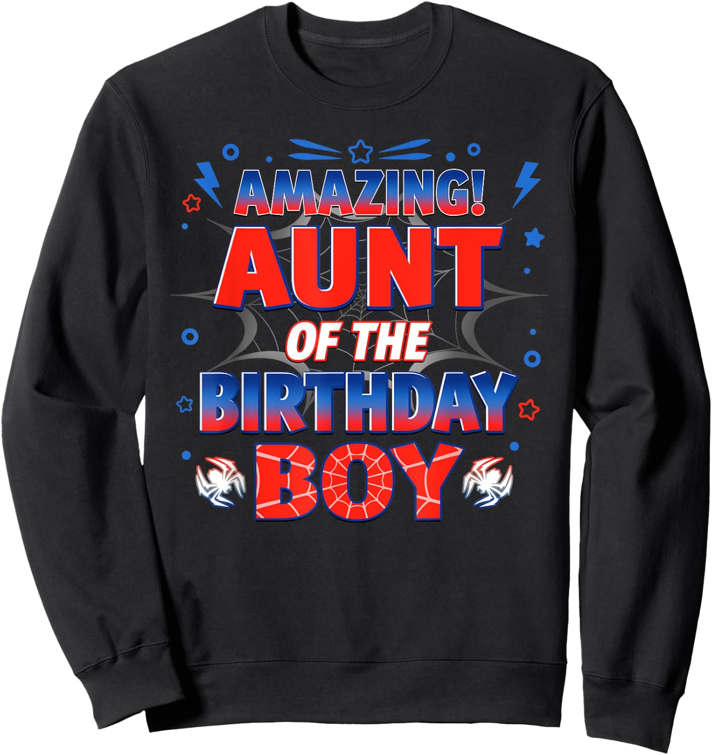 Aunt of the Birthday Boy Costume Spider Web Birthday Party Sweatshirt - Sweatshirt | Black