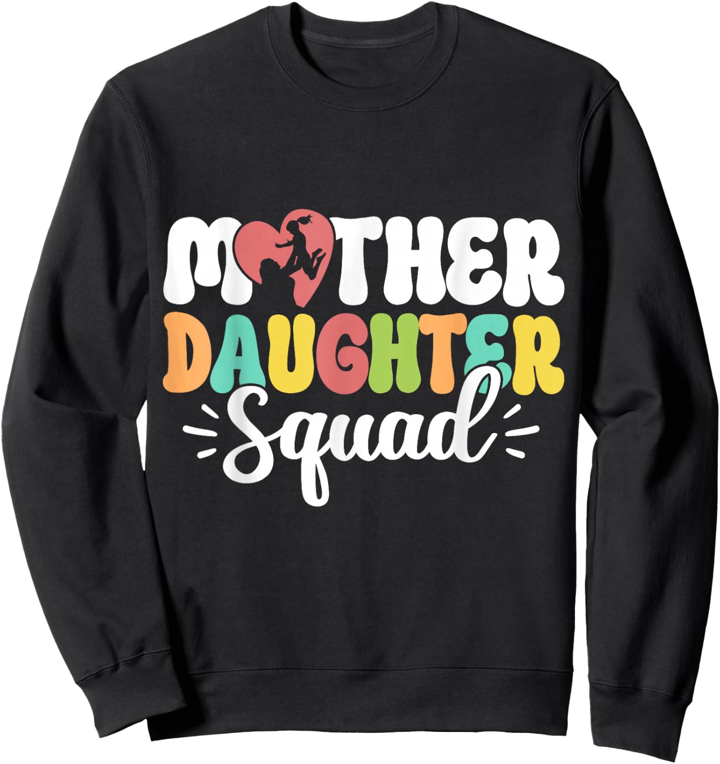 Mother Daughter Squad Mom Matching Mother Daughter Mommy Sweatshirt - Sweatshirt | Black