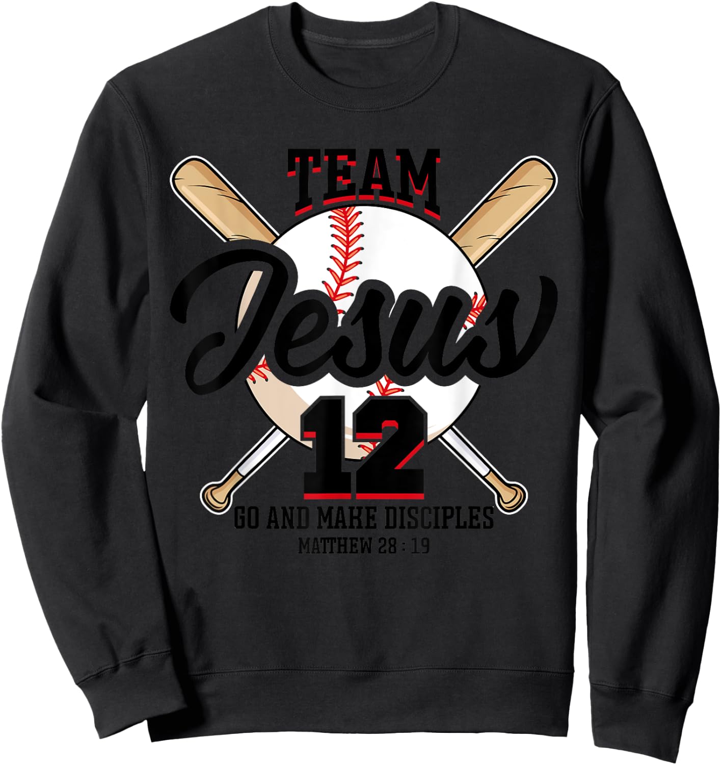Jesus and Baseball Team Jesus Christian Matthew 28:19 Love Sweatshirt - Sweatshirt | Black