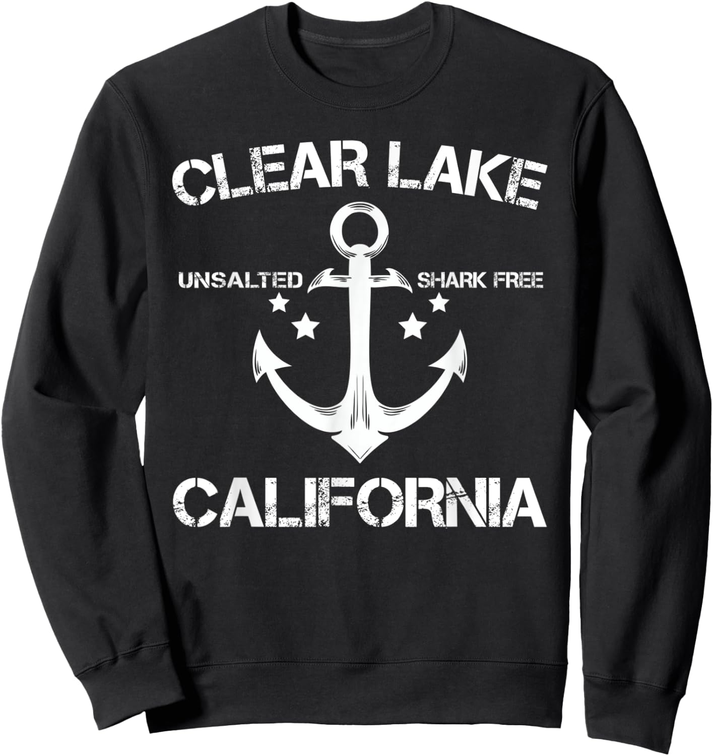 CLEAR LAKE CALIFORNIA Funny Fishing Camping Summer Gift Men Women Kids Sweatshirt - Sweatshirt | Black