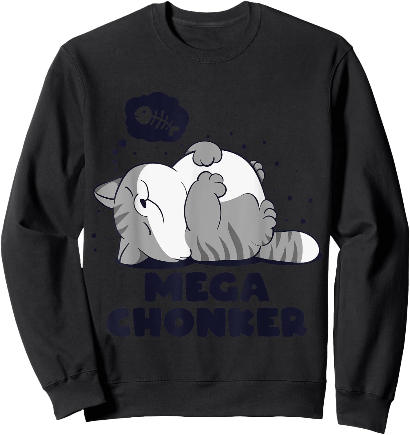 Mega chonker Lazy chonk Cat Funny meme design Women Girls Kids Sweatshirt - Sweatshirt | Black