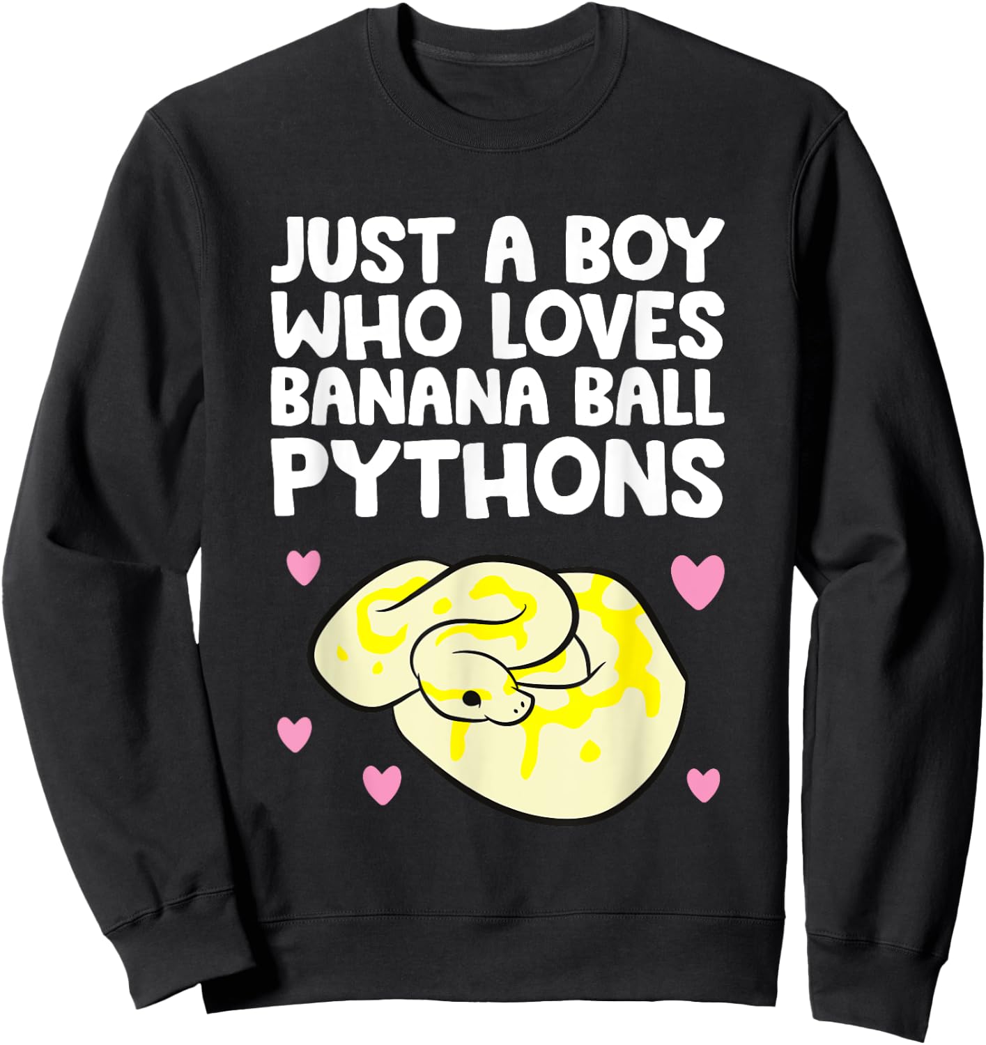 Python Regius - Just A Boy Who Loves Banana Ball Pythons Sweatshirt - Sweatshirt | Black