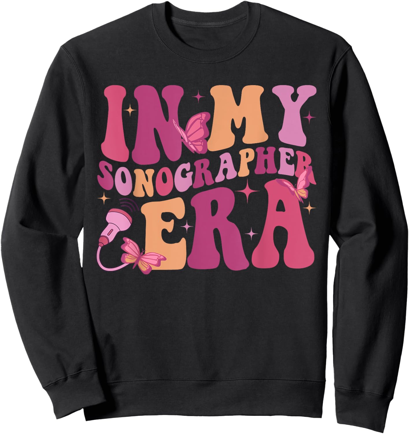 In My Sonographer Era Funny Retro Ultrasound Technologist Sweatshirt - Sweatshirt | Black