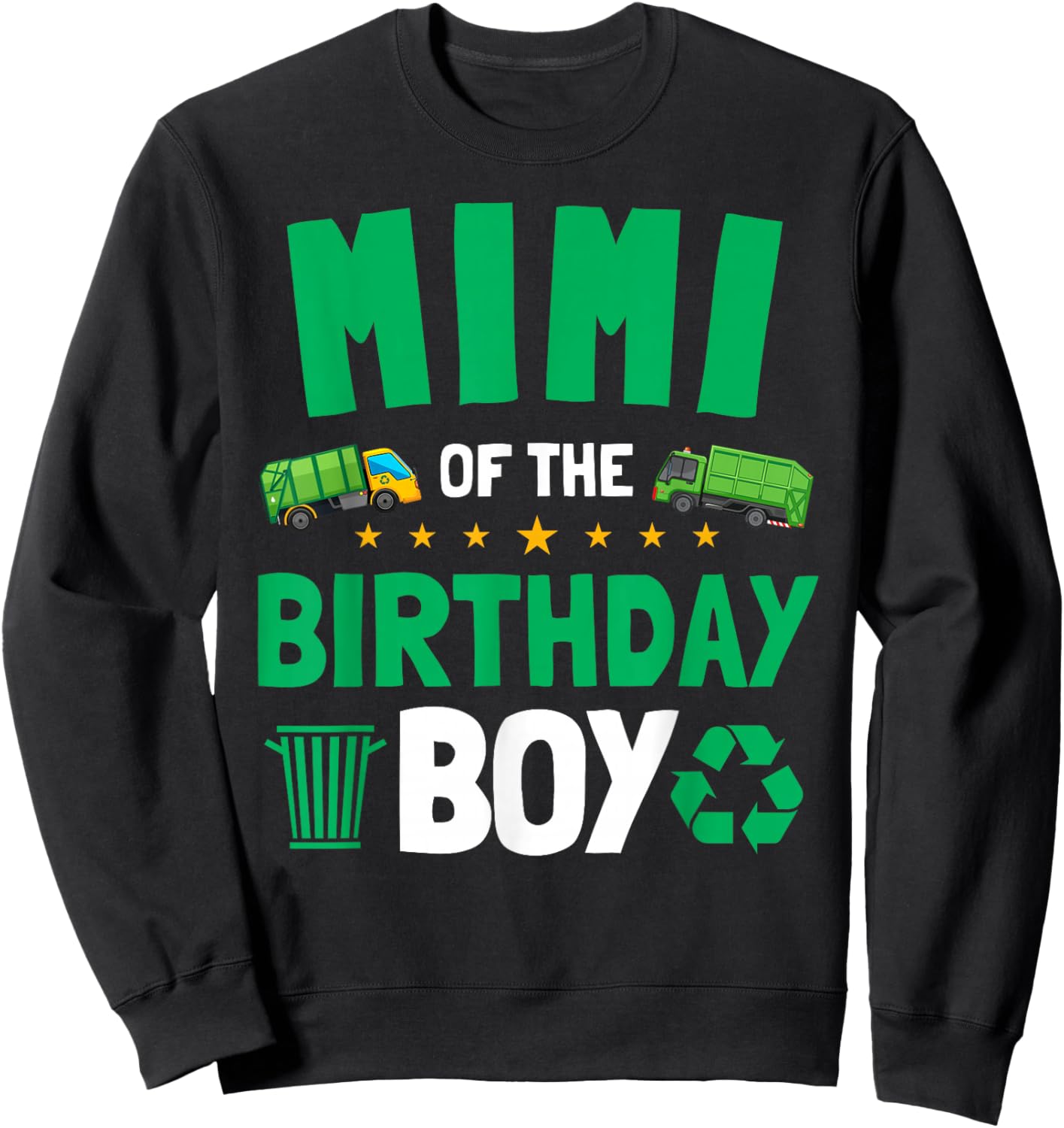 Mimi Of The Birthday Boy Garbage Trucks Dump Funny Sweatshirt - Sweatshirt | Black